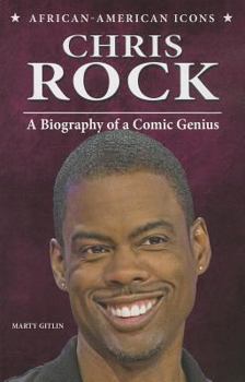 Chris Rock: A Biography of a Comic Genius - Book  of the African-American Icons