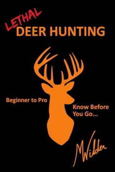 Paperback Lethal Deer Hunting Book