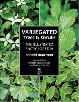 Hardcover Variegated Trees and Shrubs: The Illustrated Encyclopedia Book