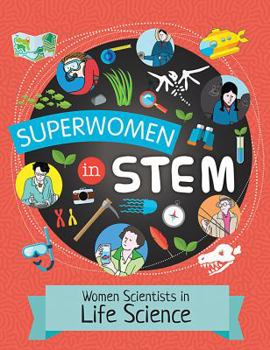 Women Scientists in Life Science - Book  of the Superwomen in STEM