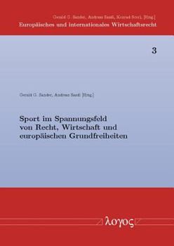 Paperback Sport Im Spannungsfeld Von Recht, Wirtschaft Und Europa [German] Book