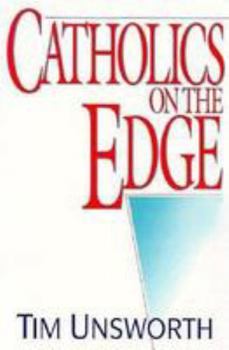 Hardcover Catholics On The Edge Book