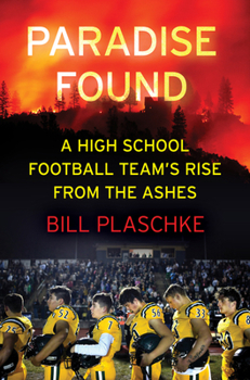 Hardcover Paradise Found: A High School Football Team's Rise from the Ashes Book