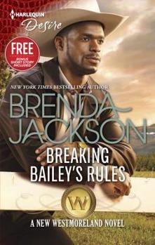 Breaking Bailey's Rules / Reclaimed by the Rancher - Book #30 of the Westmorelands