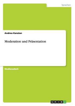 Paperback Moderation und Präsentation [German] Book