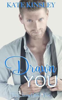 Drawn to You - Book #1 of the Chasing Olivia
