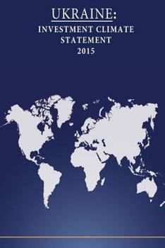 Paperback Ukraine: Investment Climate Statement 2015 Book