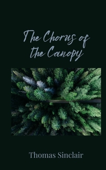 The Chorus of the Canopy