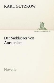 Paperback Der Sadducaer Von Amsterdam [German] Book