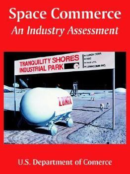 Paperback Space Commerce: An Industry Assessment Book