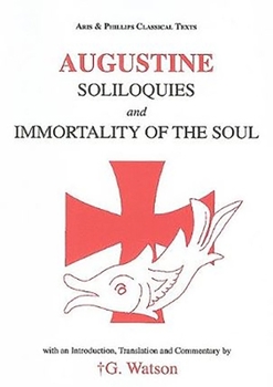 Paperback Augustine: Soliloquies and Immortality of the Soul Book