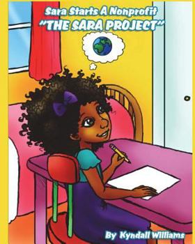 Sara Starts A Nonprofit: The Sara Project
