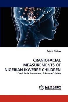 Paperback Craniofacial Measurements of Nigerian Ikwerre Children Book