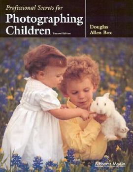 Paperback Professional Secrets for Photographing Children Book