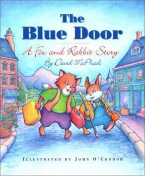Hardcover The Blue Door: A Fox and Rabbit Story (First Flight Early Readers) Book