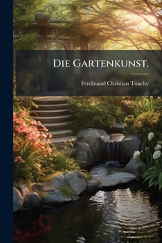 Paperback Die Gartenkunst. [German] Book