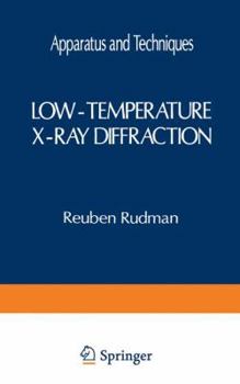 Paperback Low-Temperature X-Ray Diffraction: Apparatus and Techniques Book