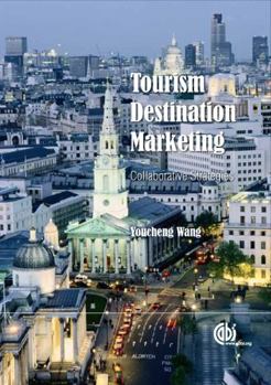 Hardcover Tourism Destination Marketing: Collaborative Strategies Book