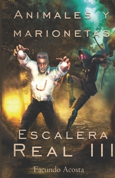 Paperback Animales y Marionetas: Escalera Real III [Spanish] Book