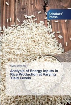 Paperback Analysis of Energy Inputs in Rice Production at Varying Yield Levels Book
