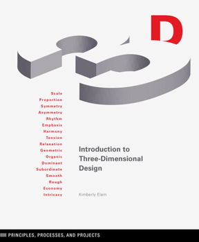 Paperback Introduction to Three-Dimensional Design: Principles, Processes, and Projects Book