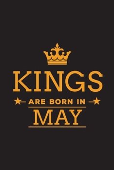Paperback Kings are Born in May: Blank Lined Birthday Notebook Book