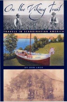 Hardcover On the Viking Trail: Travels in Scandinavian America Book