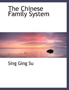 Paperback The Chinese Family System [Large Print] Book