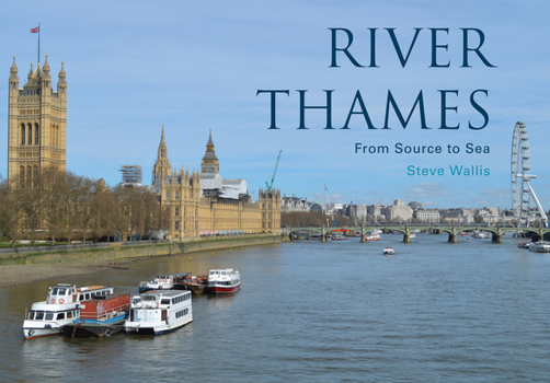 Paperback River Thames: From Source to Sea Book