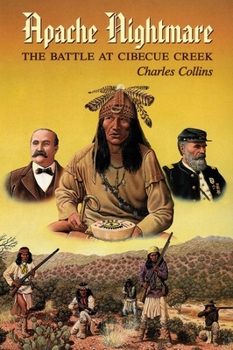Hardcover An Apache Nightmare: The Battle at Cibecue Creek Book