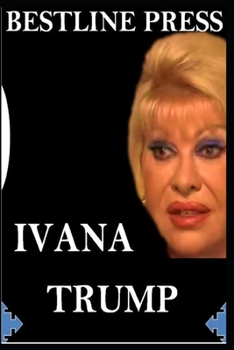 Paperback Ivana Trump: A Must-Read Story Book