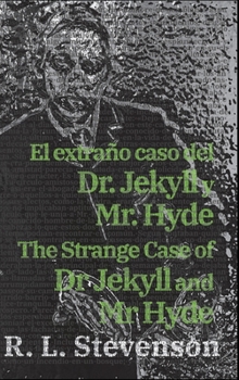 Hardcover El extraño caso del Dr. Jekyll y Mr. Hyde - The Strange Case of Dr Jekyll and Mr Hyde [Spanish] Book