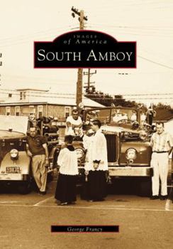 South Amboy - Book  of the Images of America: New Jersey