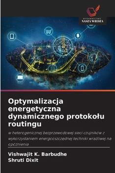Optymalizacja energetyczna dynamicznego protokolu routingu