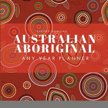 Paperback Australian Aboriginal - Any Year Planner Book