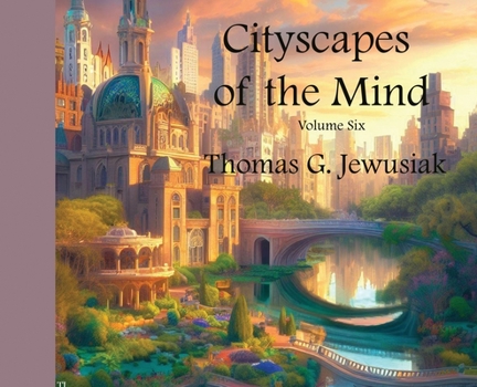 Hardcover Cityscapes of the Mind Volume Six Book