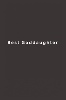 Paperback Best Goddaughter: Lined Journal, Lined Notebook, Gift ideas Notepad Book