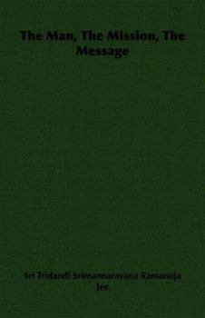 Paperback The Man, the Mission, the Message Book