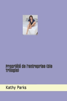 Propriété de l'entreprise (Die Trilogie) (German Edition)