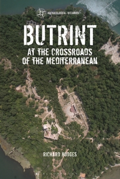 Hardcover Butrint: At the Crossroads of the Mediterranean Book