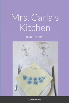 Paperback Mrs. Carla's Kitchen: Tested recipes Book