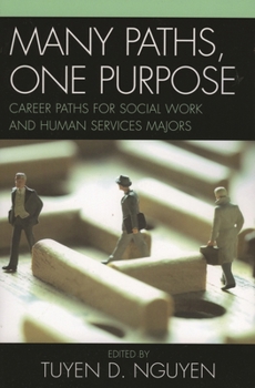 Paperback Many Paths, One Purpose: Career Choices for Social Work and Human Services Majors Book