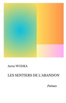 Paperback Les Sentiers de l'Abandon [French] Book