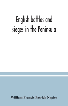 Paperback English battles and sieges in the Peninsula Book