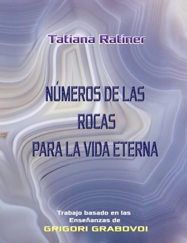 Paperback N?meros de las Rocas para la Vida Eterna [Spanish] Book