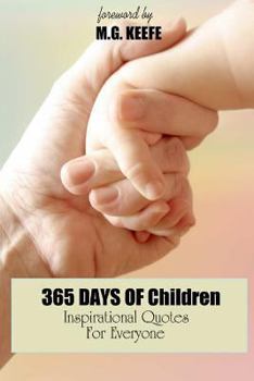 Paperback 365 Days of Children: Inspirational Quotes for Everyone Book