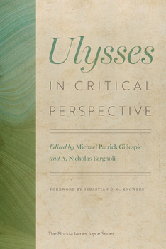 Ulysses in Critical Perspective (Florida James Joyce)