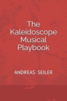 Paperback The Kaleidoscope Musical Playbook Book