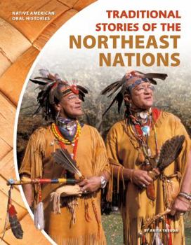 Traditional Stories of the Northeast Nations - Book  of the Native American Oral Histories