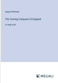 Paperback The Coming Conquest of England: in large print Book